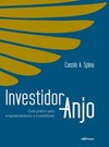 Investidor anjo: Guia prático para empreendedores e investidores