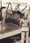 O último pioneiro do ar: O vôo do Brigadeiro Doorgal