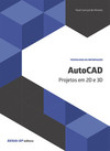 AutoCAD: projetos em 2D e 3D