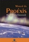 Manual da Proéxis - Programação Existencial