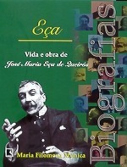 Eça: Vida e Obra de José Maria Eça de Queirós