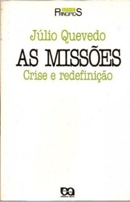 As Missões: Crise e Redefinição