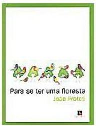 Para Se Ter uma Floresta