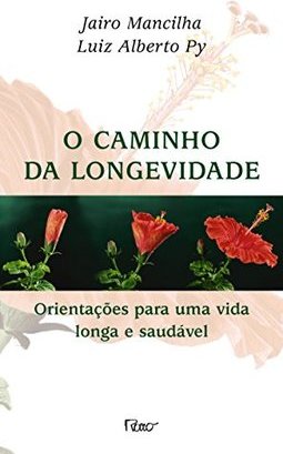 O Caminho da Longevidade