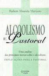 Alcoolismo e Pastoral: uma Análise das Principais...