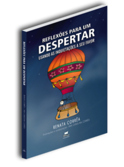 Reflexões para um despertar: usando as inquietações a seu favor