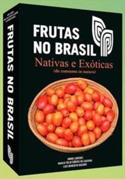 FRUTAS NO BRASIL: NATIVAS E EXOTICAS (DE...IN NATURA)