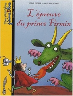 L'épreuve du prince Firmin (Mes premiers J'aime lire)