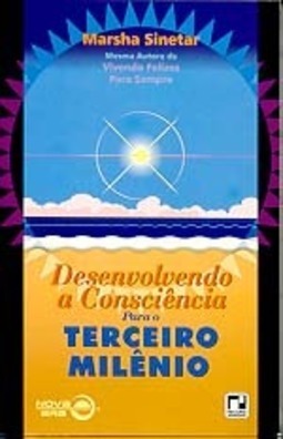 Desenvolvendo a Consciência para o Terceiro Milênio