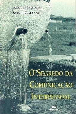 O Segredo da Comunicação Interpessoal