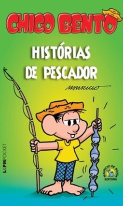 Chico bento: histórias de pescador