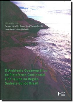 O Ambiente Oceanográfico da Plataforma Continental e do Talude na...