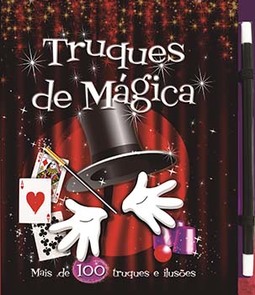 Truques de mágica: mais de 100 truques e ilusões