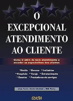 O Excepcional Atendimento Ao Cliente