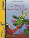 L'épreuve du prince Firmin (Mes premiers J'aime lire)