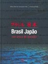 Brasil Japão: 100 Anos de Paixão