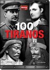 História Viva. 100 Tiranos