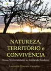 Natureza, território e convivência: novas territorialidades no semiárido brasileiro