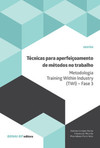 Técnicas para aperfeiçoamento de métodos no trabalho: metodologia Training Within Industry (TWI) - Fase 3