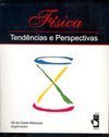 Física: Tendências e Perspectivas