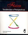 Física: Tendências e Perspectivas