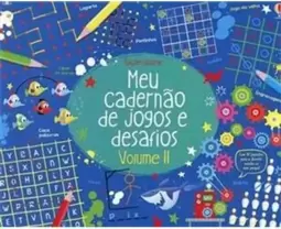 Meu Cadernão de Jogos e Desafios Volume Ii