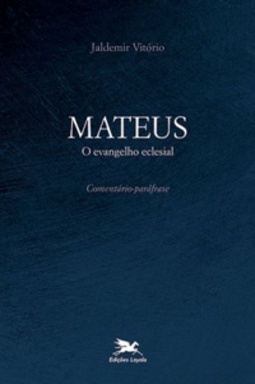 MATEUS - O EVANGELHO ECLESIAL