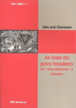 As Lutas do Povo Brasileiro: do "Descobrimento" a Canudos