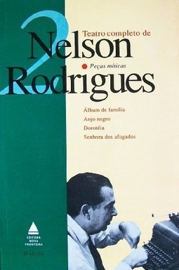 Teatro Completo de Nelson Rodrigues : Peças Míticas