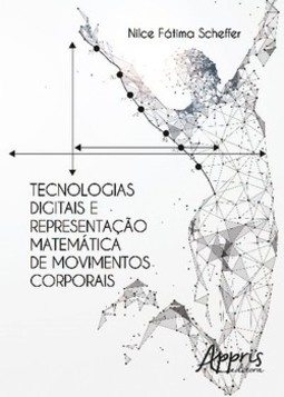 Tecnologias digitais e representação matemática de movimentos corporais