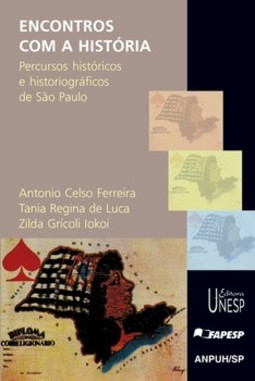 Encontros com a história: percursos históricos e historiográficos de são paulo