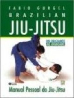Brazilian Jiu-Jitsu: Manual Pessoal do Jiu-Jítsu