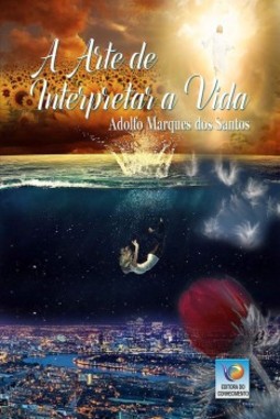 A arte de interpretar a vida