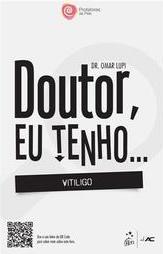Doutor, Eu Tenho...Vitiligo