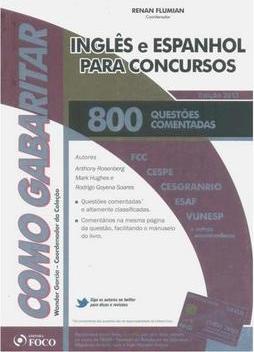 Inglês e espanhol para concursos: 800 questões comentadas