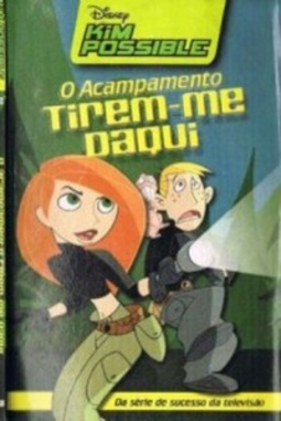 O Acampamento (Kim Possible #2)