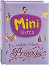 Mini - Volume Único: Os Mais Belos Contos de Princesas
