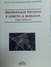 Propriedade Privada e Direito à Moradia