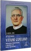 Vida de Padre Vítor Coelho de Almeida: Mission.