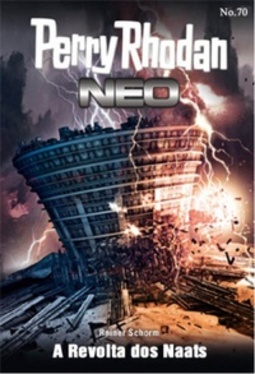 A Revolta dos Naats (Perry Rhodan Neo #70)