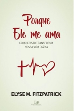 Porque Ele me ama