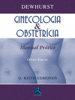 Dewhurst - Ginecologia e obstetrícia: manual prático