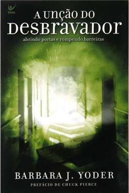 A Unção do Desbravador