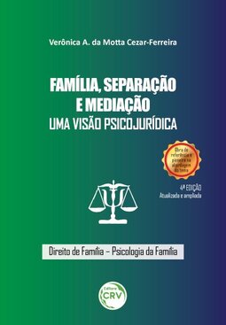 Família, separação e mediação: uma visão psicojurídica
