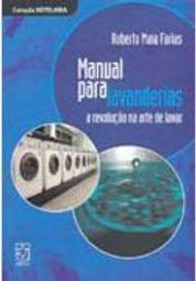 Manual para Lavanderias: a Revolução na Arte de Lavar