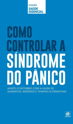 Como controlar a síndrome do pânico
