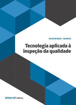 Tecnologia aplicada à inspeção da qualidade