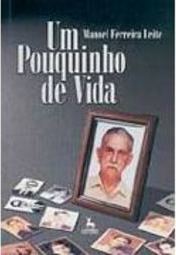 Pouquinho de Vida, Um