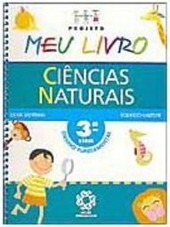 Projeto Meu Livro: Ciências Naturais - 3 série - 1 grau
