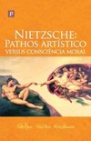 Nietzsche: pathos artístico versus consciência moral